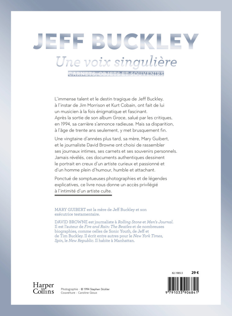 JEFF BUCKLEY : UNE VOIX SINGULIERE - DANS L'INTIMITE D'UN ARTISTE CULTE - BROWNE G & D. - HARPERCOLLINS