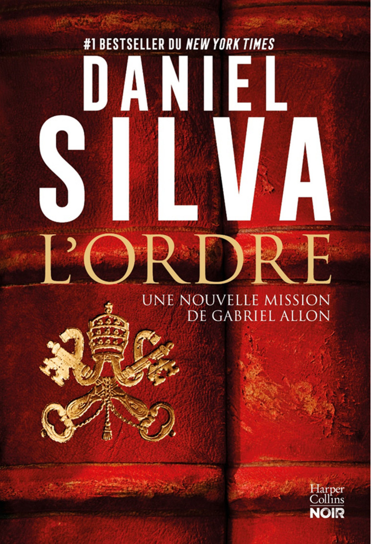 L'ORDRE - UNE NOUVELLE MISSION DE GABRIEL A LLON - SILVA DANIEL - HARPERCOLLINS