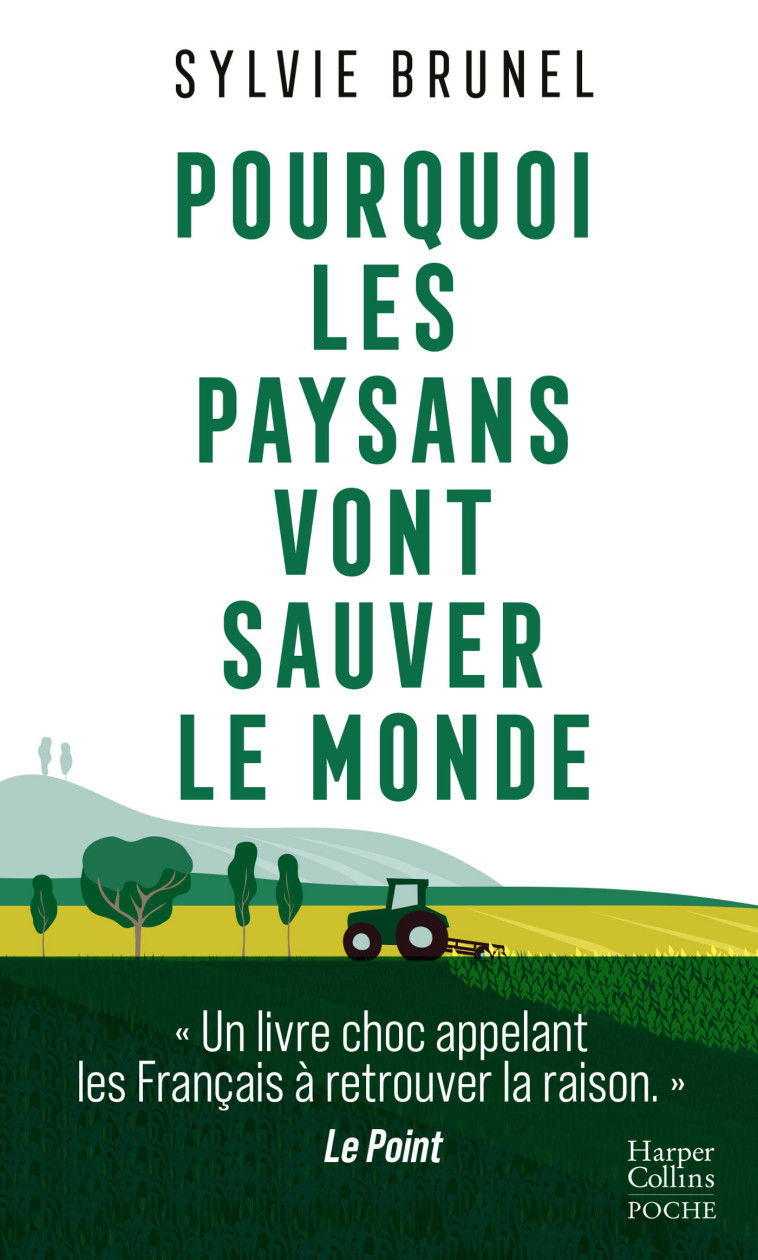 POURQUOI LES PAYSANS VONT SAUVER LE MONDE - BRUNEL SYLVIE - HARPERCOLLINS