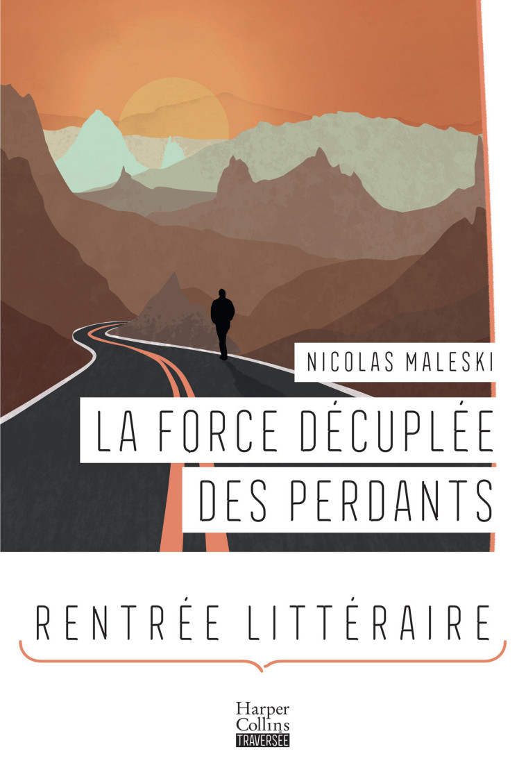 LA FORCE DECUPLEE DES PERDANTS - MALESKI NICOLAS - HARPERCOLLINS