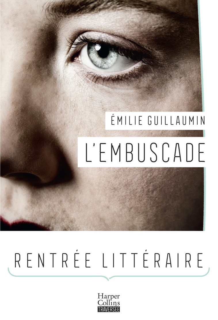 L'EMBUSCADE - GUILLAUMIN EMILIE - HARPERCOLLINS