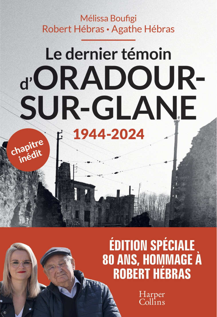 LE DERNIER TEMOIN D'ORADOUR-SUR-GLANE - BOUFIGI/HEBRAS - HARPERCOLLINS