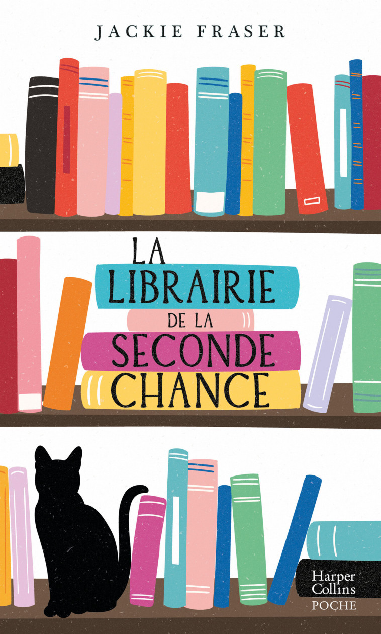 LA LIBRAIRIE DE LA SECONDE CHANCE - FRASER JACKIE - HARPERCOLLINS