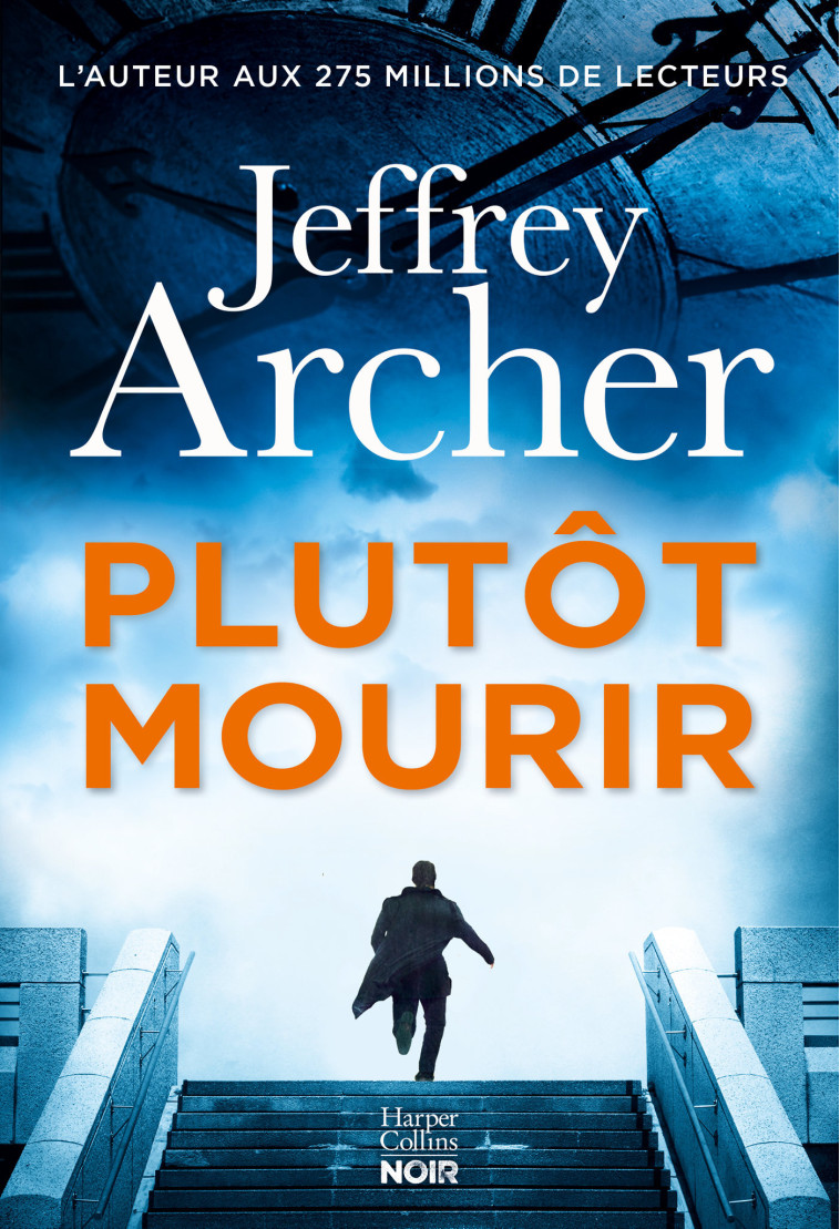 PLUTOT MOURIR - ARCHER JEFFREY - HARPERCOLLINS