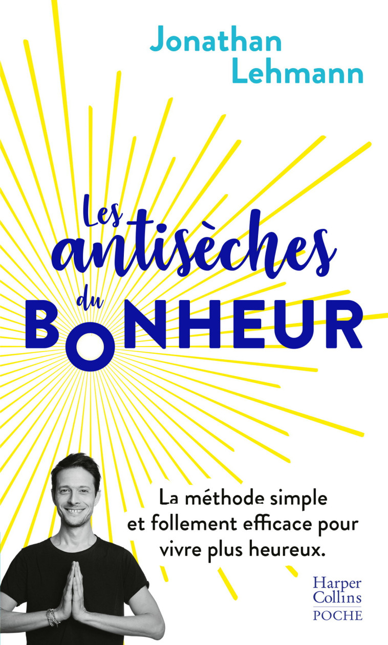 LES ANTISECHES DU BONHEUR - LEHMANN JONATHAN - HARPERCOLLINS