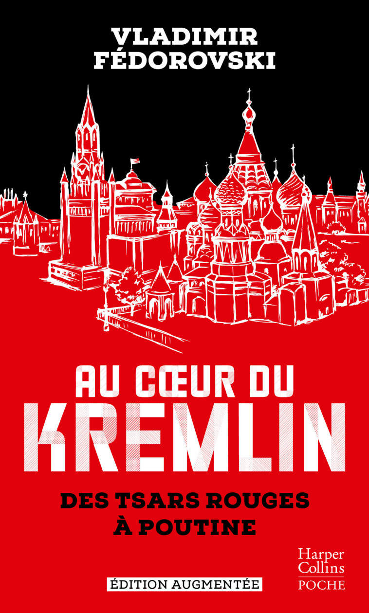 AU COEUR DU KREMLIN - DES TSARS ROUGES A POUTINE - FEDOROVSKI VLADIMIR - HARPERCOLLINS