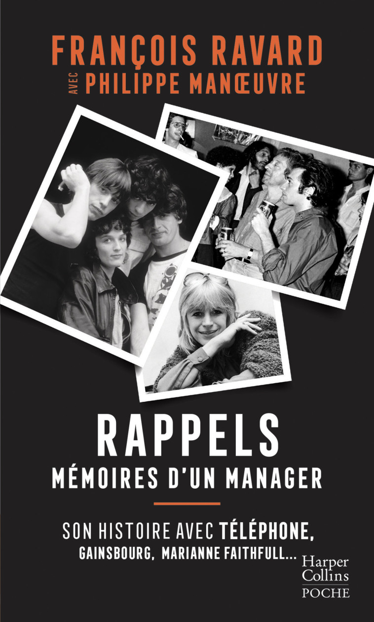 RAPPELS - MEMOIRES DU MANAGER DE TELEPHONE, GAINSBOURG, MARIANNE FAITHFULL - RAVARD FRANCOIS - HARPERCOLLINS