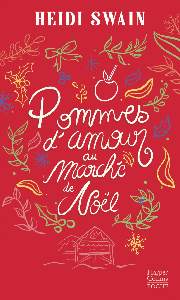 POMMES D'AMOUR AU MARCHE DE NOEL - SWAIN HEIDI - HARPERCOLLINS