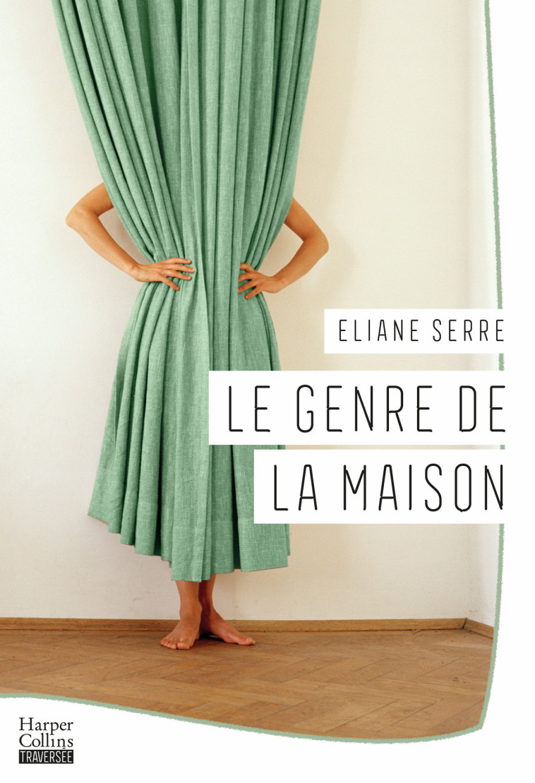 LE GENRE DE LA MAISON - SERRE ELIANE - HARPERCOLLINS