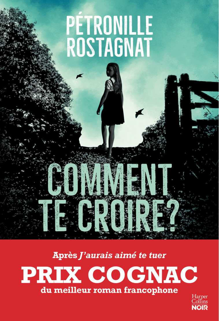 COMMENT TE CROIRE - ROSTAGNAT PETRONILLE - HARPERCOLLINS