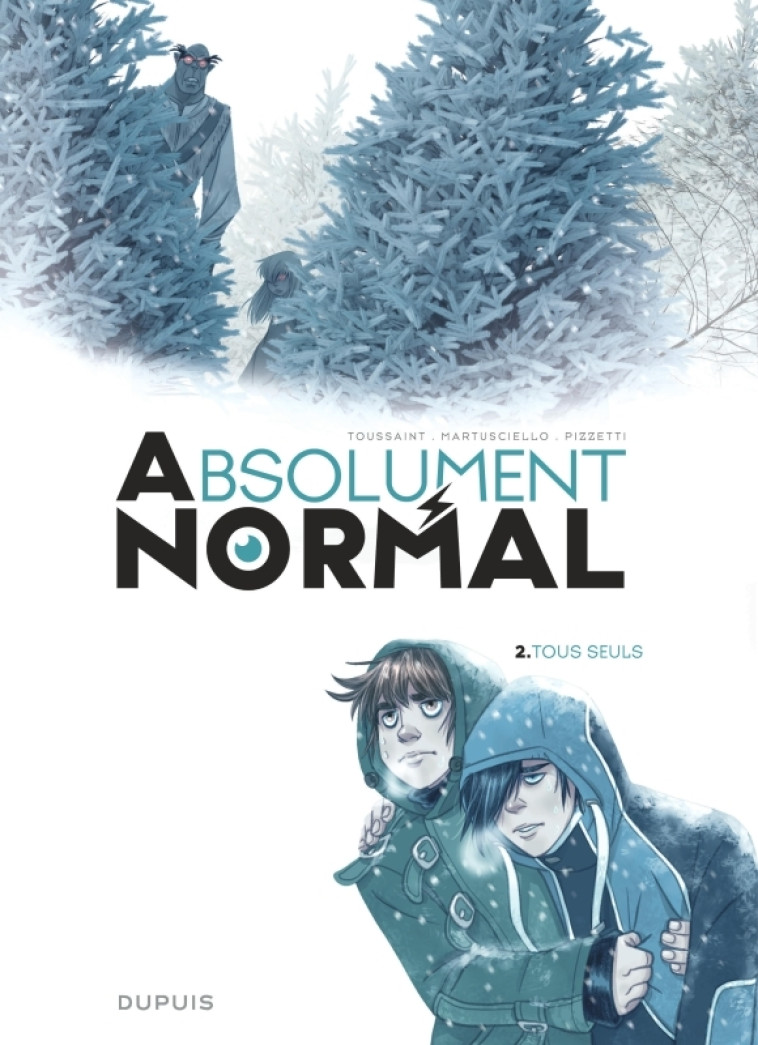 ABSOLUMENT NORMAL T02 TOUS SEULS - KID TOUSSAINT - DUPUIS