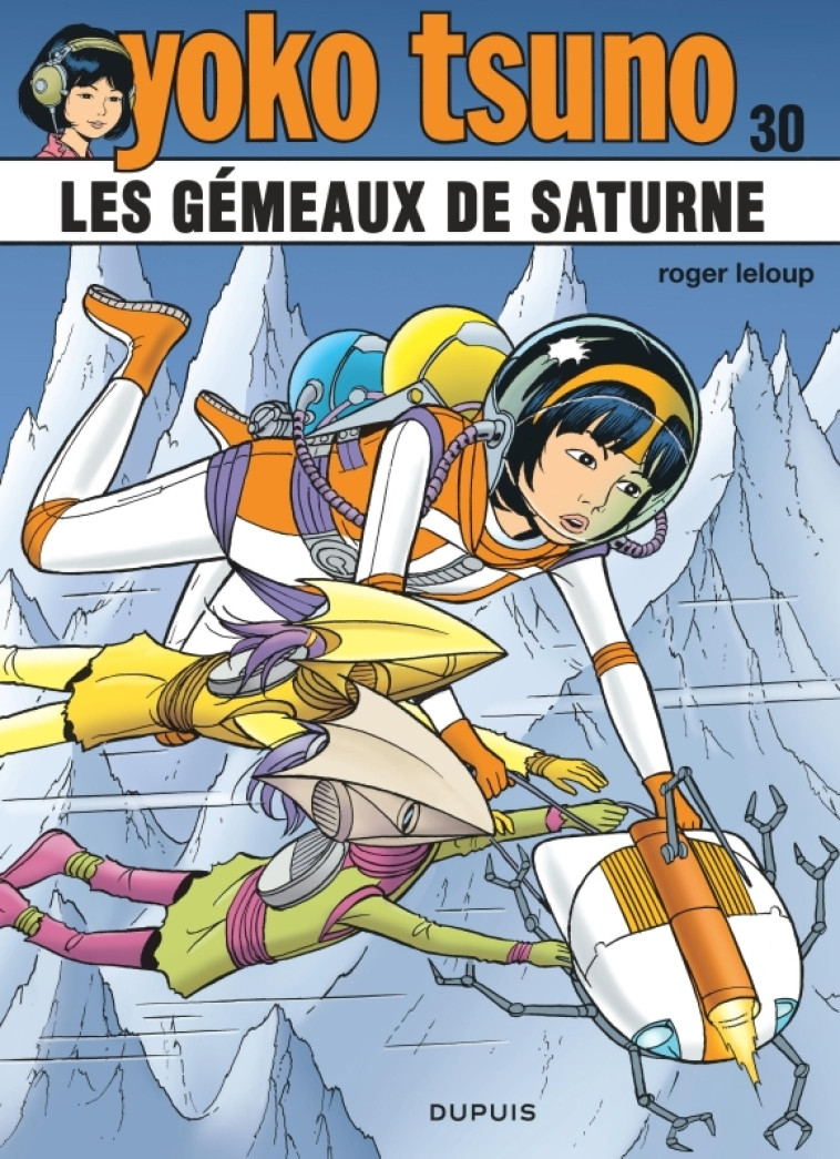 YOKO TSUNO T30 LES GEMEAUX DE SATURNE - LELOUP - DUPUIS