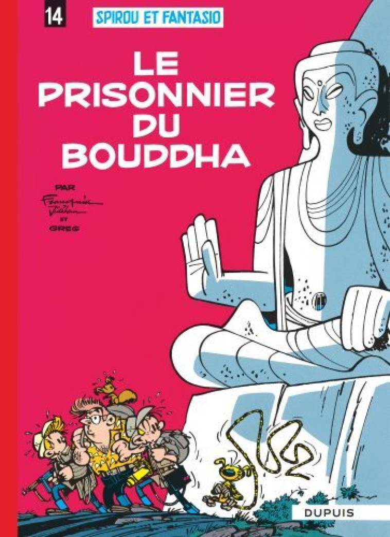 SPIROU ET FANTASIO T14 LE PRISONNIER DU BOUDDHA OPE ETE 2021 - FRANQUIN - DUPUIS