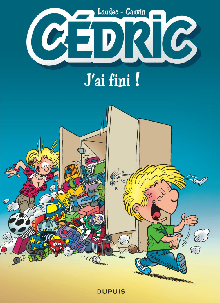 CEDRIC - T20 - J'AI FINI ! - CAUVIN/LAUDEC - DUPUIS