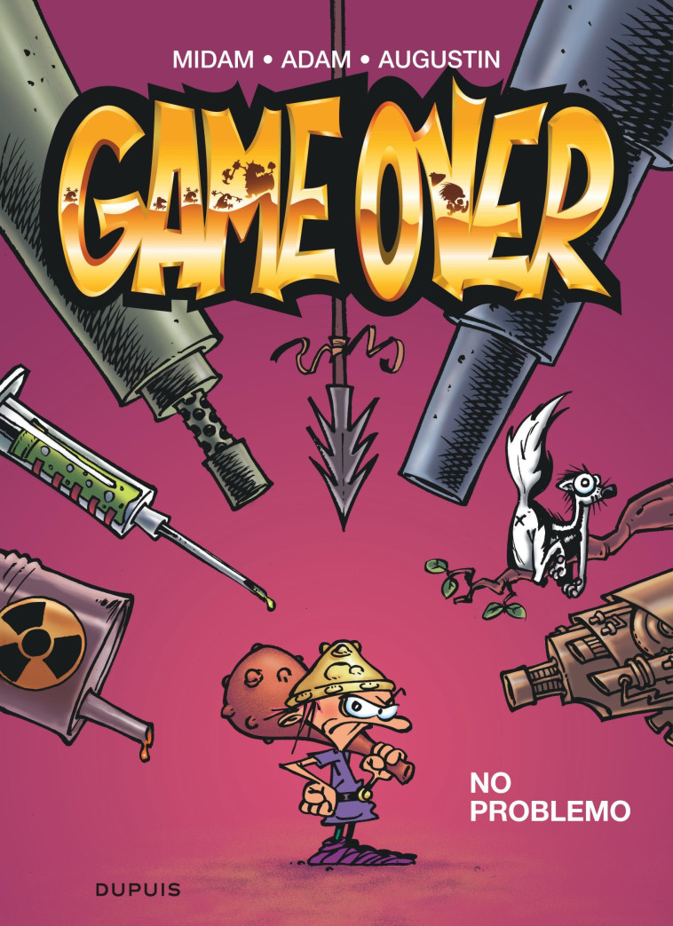 GAME OVER - T02 - NO PROBLEMO - MIDAM/AUGUSTIN/ADAM - DUPUIS