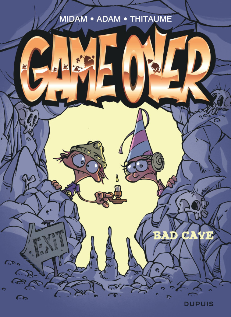 GAME OVER - T18 - BAD CAVE - MIDAM/ADAM/THITAUME - DUPUIS