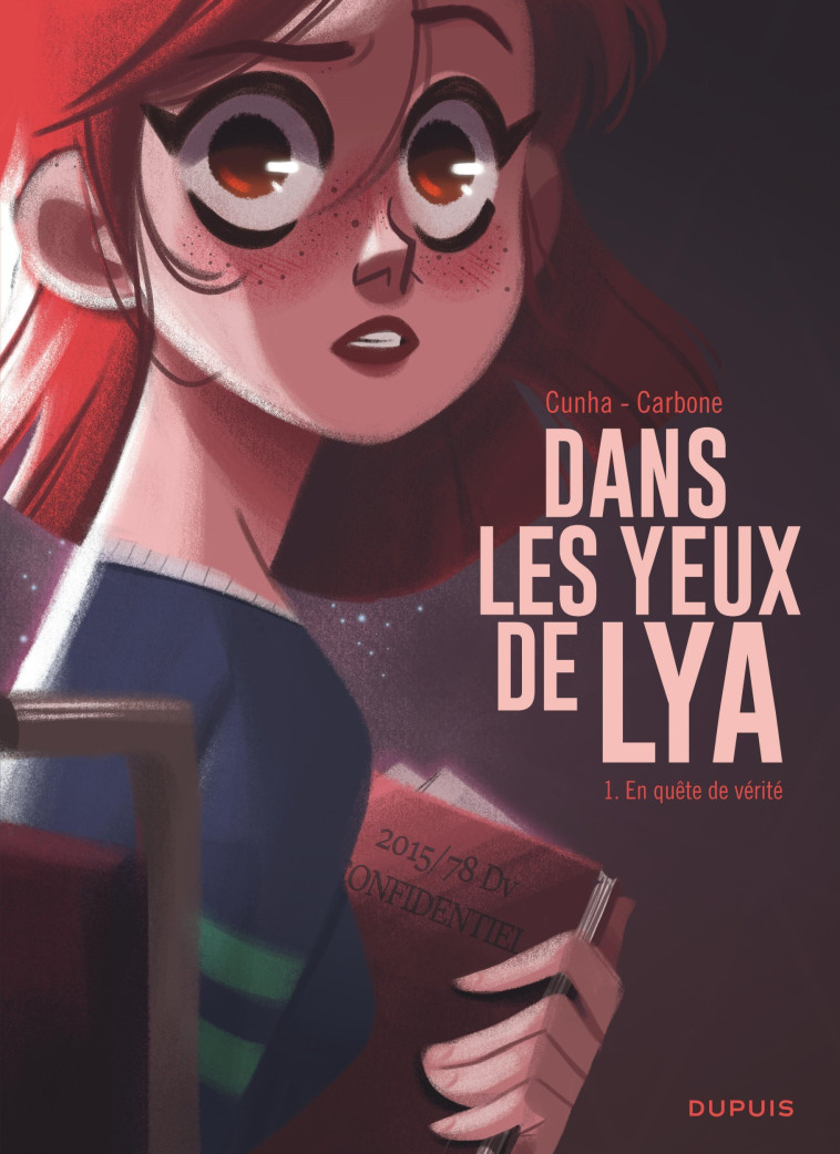 DANS LES YEUX DE LYA  T01 EN QUETE DE VERITE - CARBONE - DUPUIS