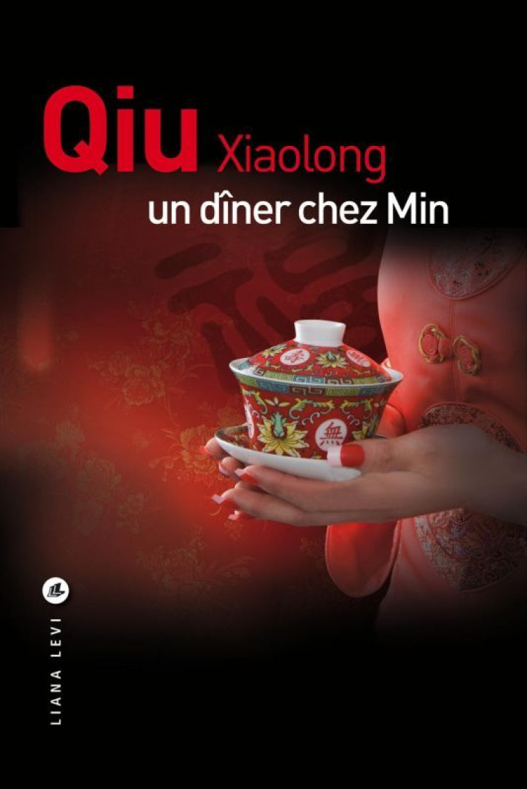 UN DINER CHEZ MIN - QIU XIAOLONG - LEVI