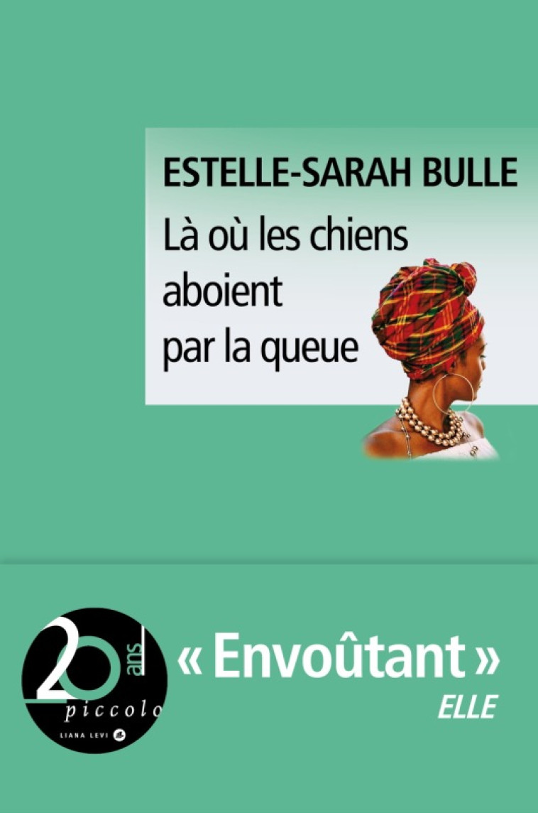 LA OU LES CHIENS ABOIENT PAR LA QUEUE NED - BULLE ESTELLE-SARAH - LEVI