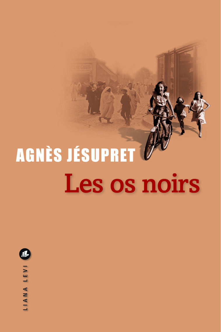 LES OS NOIRS - JESUPRET AGNES - LEVI