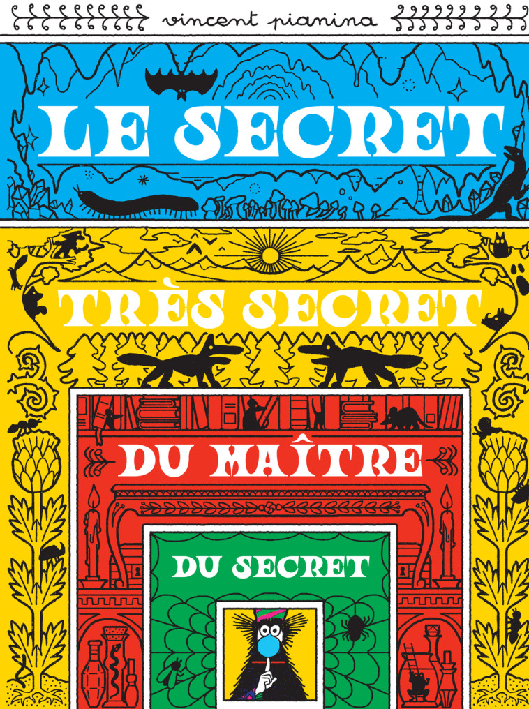 LE SECRET TRES SECRET DU MAITRE DU SECRET - PIANINA VINCENT - THIERRY MAGNIER