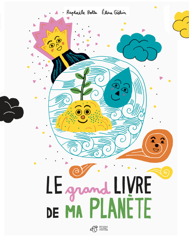 LE GRAND LIVRE DE MA PETITE PLANETE - BOTTE RAPHAELE/GEHIN - THIERRY MAGNIER