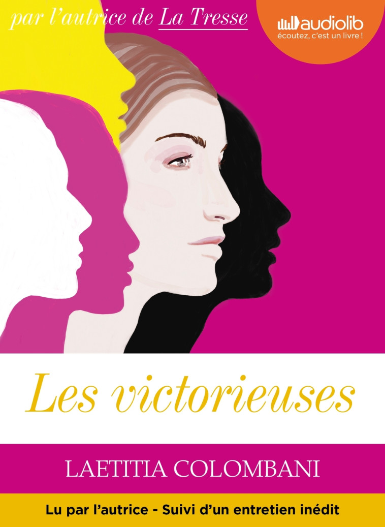 LES VICTORIEUSES - LIVRE AUDIO 1 CD MP3 - S UIVI D'UN ENTRETIEN AVEC L'AUTRICE - COLOMBANI LAETITIA - AUDIOLIB