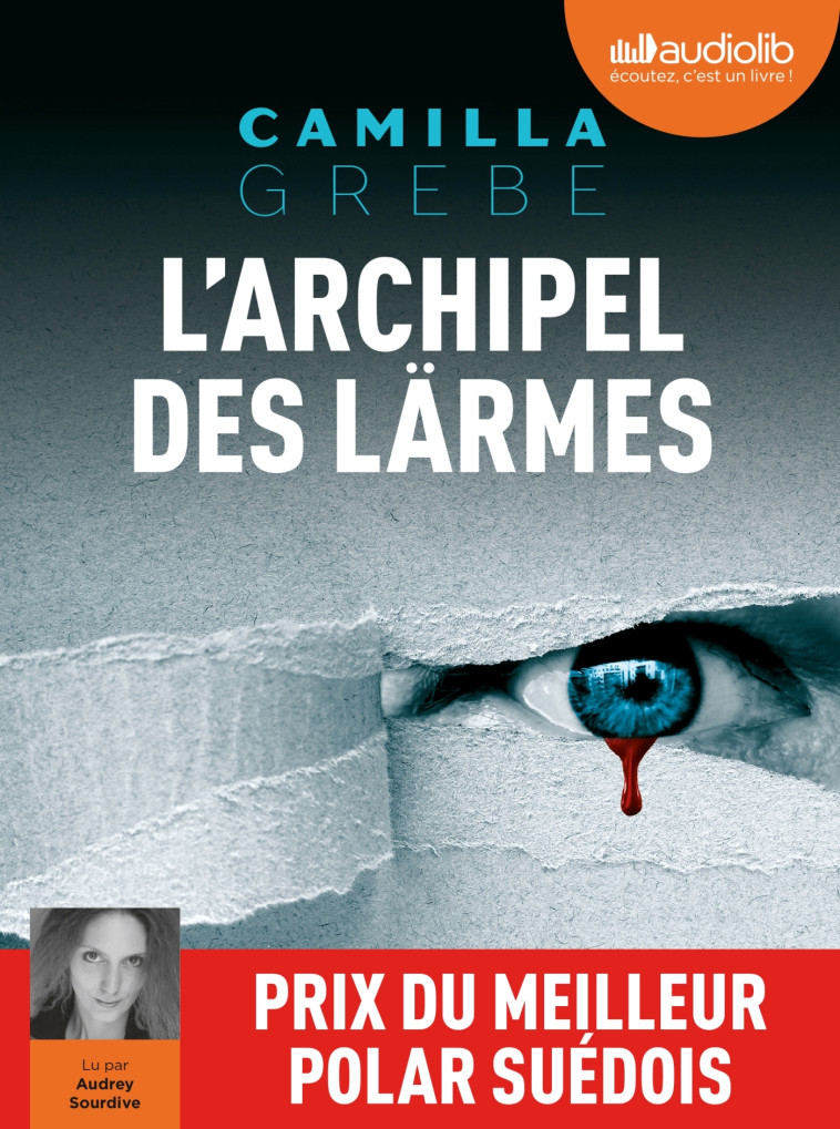 L'ARCHIPEL DES LARMES - LIVRE AUDIO 2 CD MP 3 - GREBE CAMILLA - AUDIOLIB