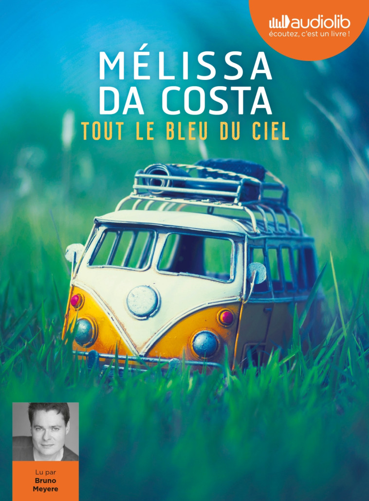 TOUT LE BLEU DU CIEL - LIVRE AUDIO 2 CD MP3 - DA COSTA MELISSA - AUDIOLIB