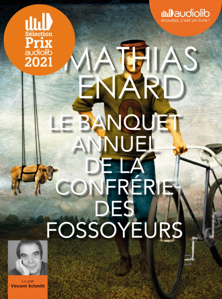 LE BANQUET ANNUEL DE LA CONFRERIE DES FOSSO YEURS - LIVRE AUDIO 2 CD MP3 - ENARD MATHIAS - AUDIOLIB