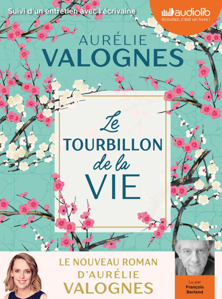 LE TOURBILLON DE LA VIE - LIVRE AUDIO 1 CD MP3 - SUIVI D'UN ENTRETIEN AVEC L'ECRIVAINE - VALOGNES AURELIE - AUDIOLIB