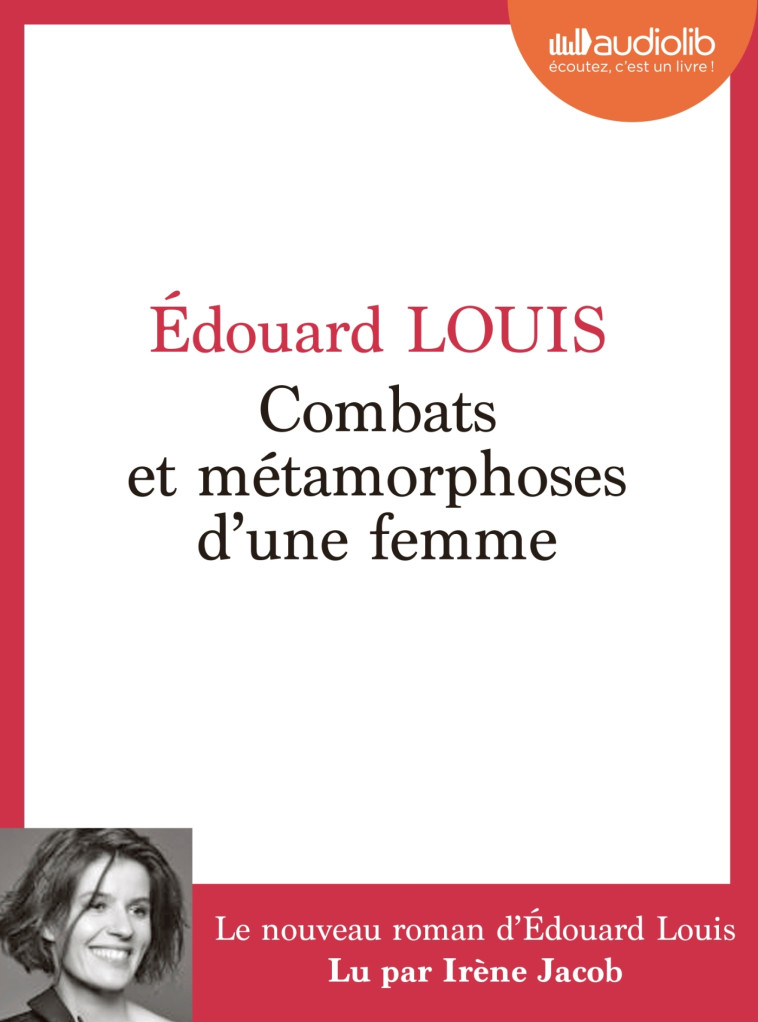 COMBATS ET METAMORPHOSES D'UNE FEMME - LIVRE AUDIO 1 CD MP3 - LOUIS EDOUARD - AUDIOLIB