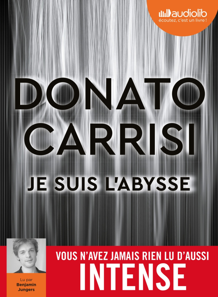 JE SUIS L'ABYSSE - LIVRE AUDIO 1 CD MP3 - CARRISI DONATO - AUDIOLIB