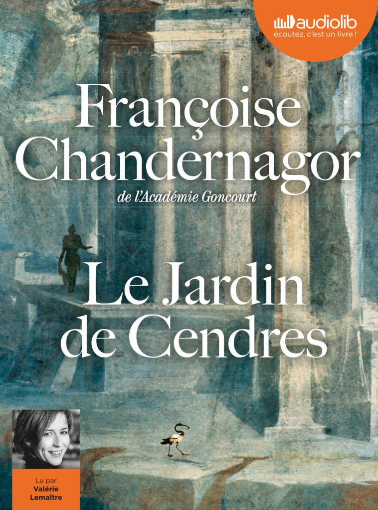 LA REINE OUBLIEE - T04 - LE JARDIN DE CENDRES - LIVRE AUDIO 2CD MP3 - CHANDERNAGOR F. - AUDIOLIB