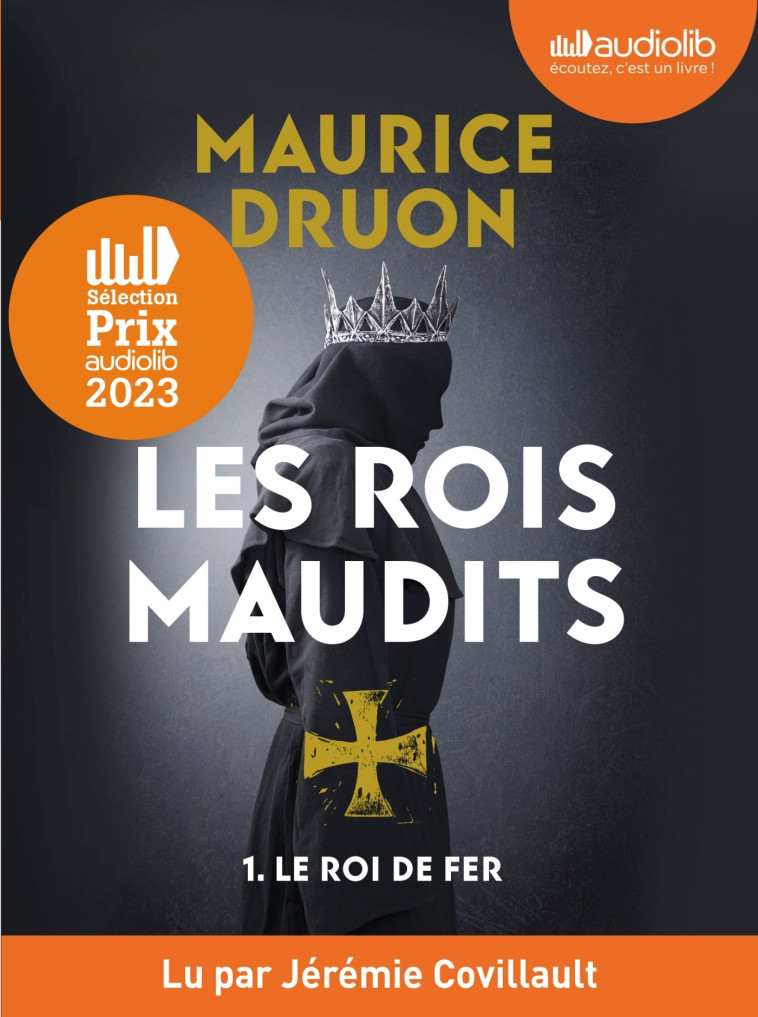 LE ROI DE FER - LES ROIS MAUDITS T1 - LIVRE AUDIO 1CD MP3 - DRUON MAURICE - AUDIOLIB