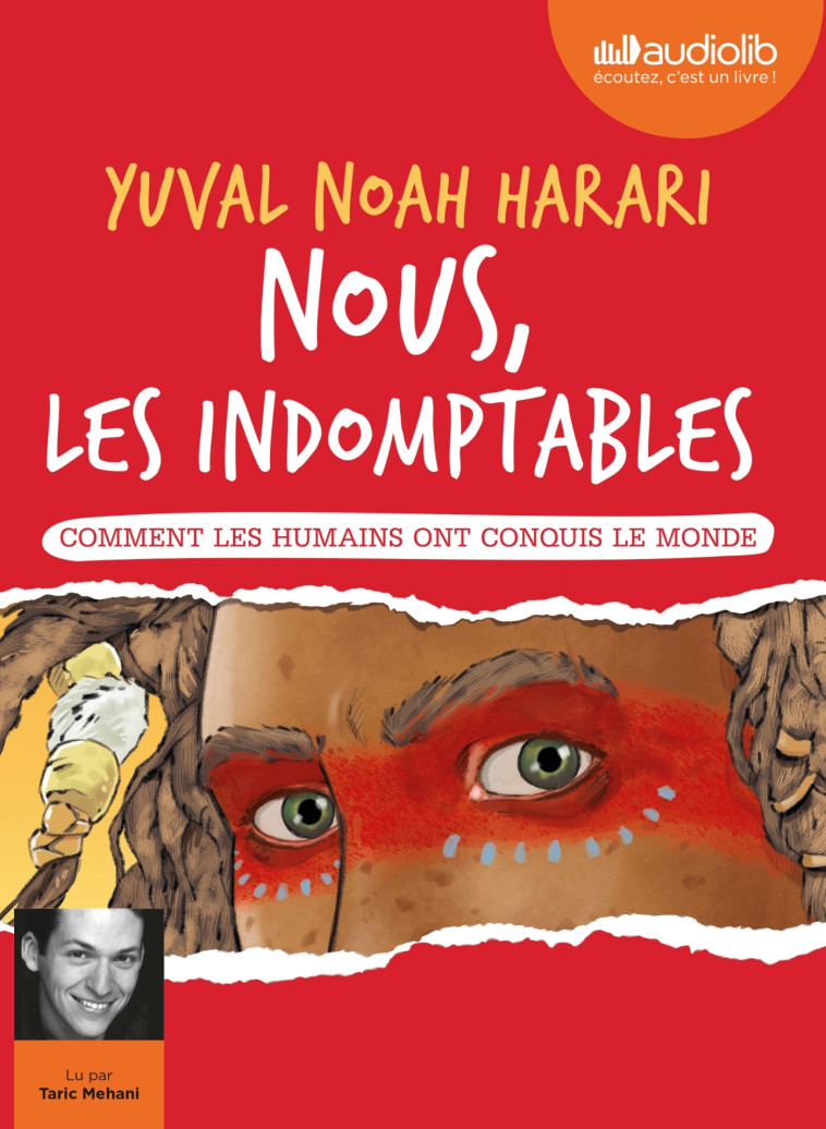 NOUS, LES INDOMPTABLES - COMMENT LES HUMAINS ONT CONQUIS LE MONDE - LIVRE AUDIO 1 CD MP3 - HARARI YUVAL NOAH - AUDIOLIB