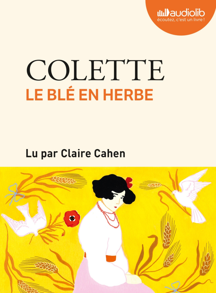 LE BLE EN HERBE LIVRE AUDIO 1 CD MP3 - COLETTE/CAHEN - AUDIOLIB