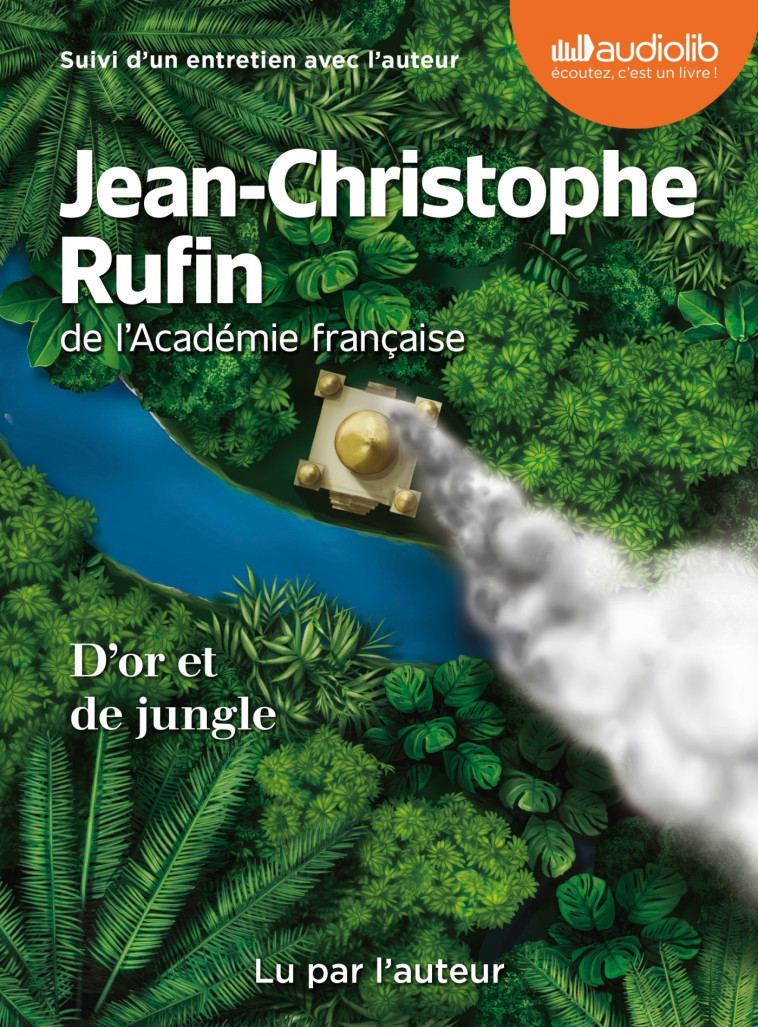 D'OR ET DE JUNGLE - LIVRE AUDIO 2 CD MP3 - RUFIN J-C. - AUDIOLIB