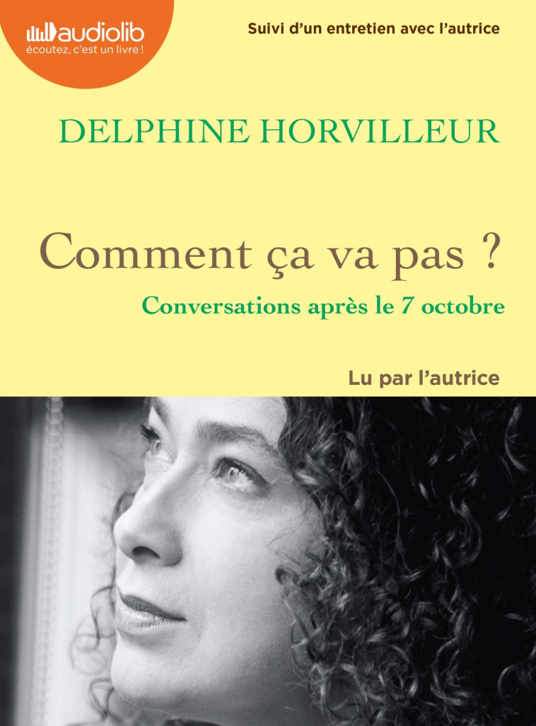 COMMENT CA VA PAS ? - CONVERSATIONS APRES LE 7 OCTOBRE LIVRE AUDIO 1 CD MP3 - HORVILLEUR DELPHINE - AUDIOLIB