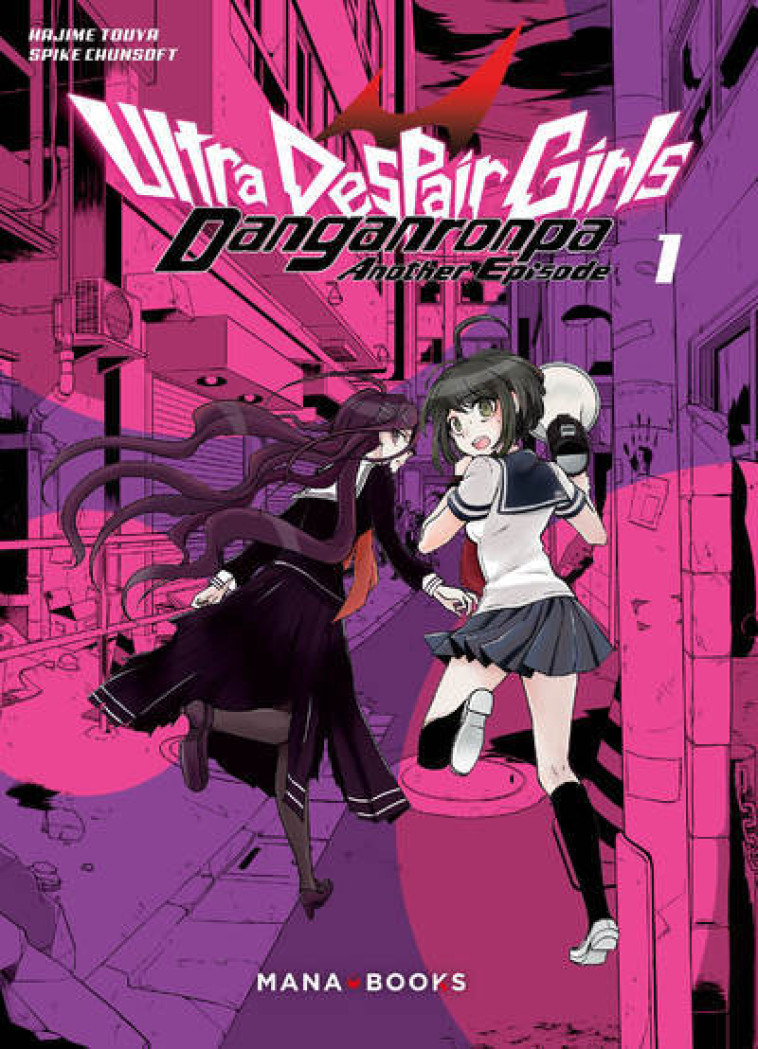 DANGANRONPA ULTRA DESPAIR GIRLS T01 - VOL01 - TOUYA HAJIME - MANA BOOKS