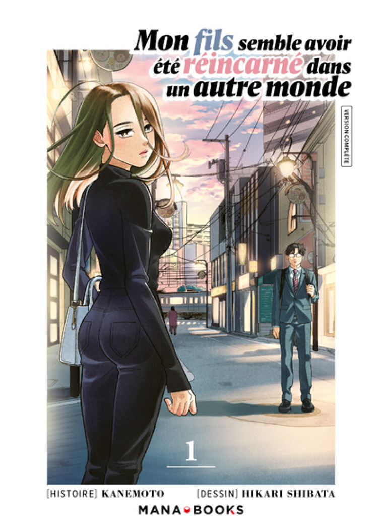 MON FILS SEMBLE AVOIR ETE REINCARNE DANS UN AUTRE MONDE T01 - KANEMOTO - MANA BOOKS