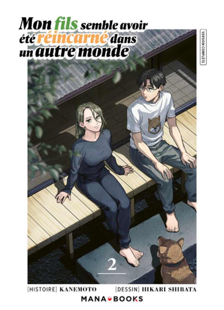 MON FILS SEMBLE AVOIR ETE REINCARNE DANS UN AUTRE MONDE T02 - KANEMOTO - MANA BOOKS