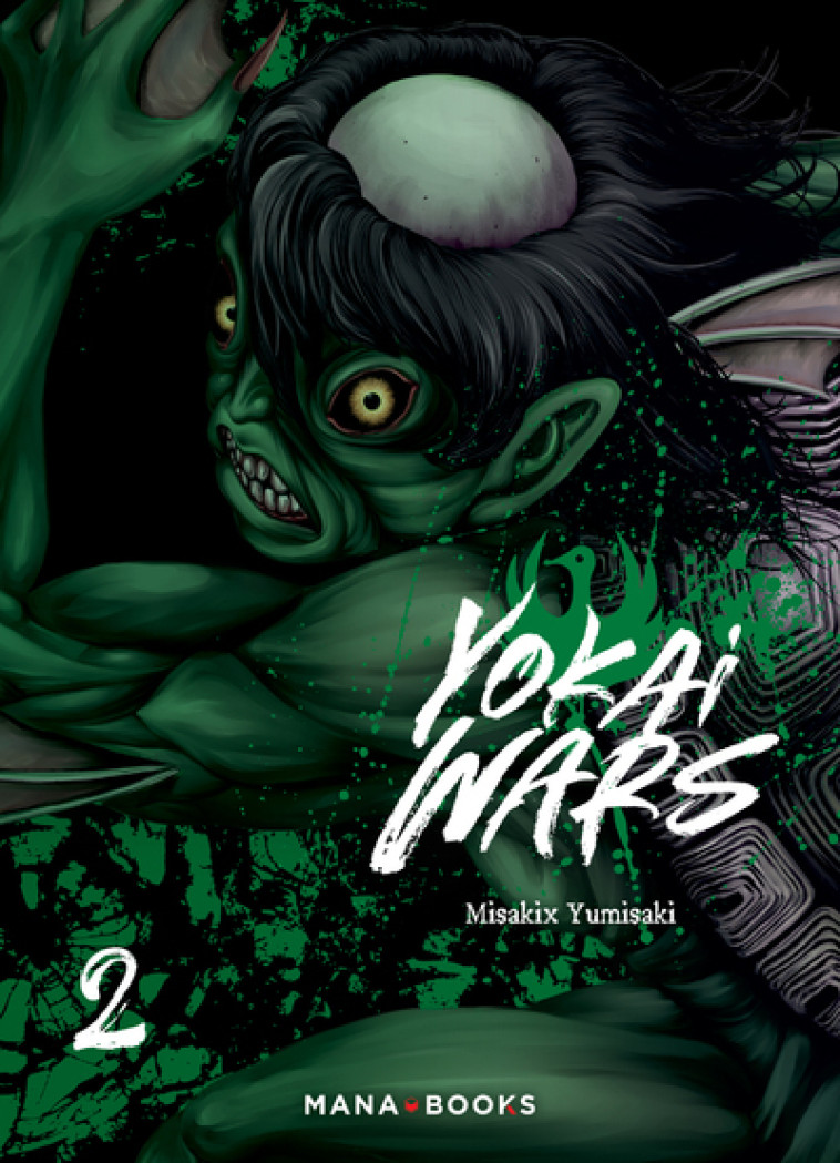 YOKAI WARS T02 - MISAKIKKUSU YUMISAKI - MANA BOOKS