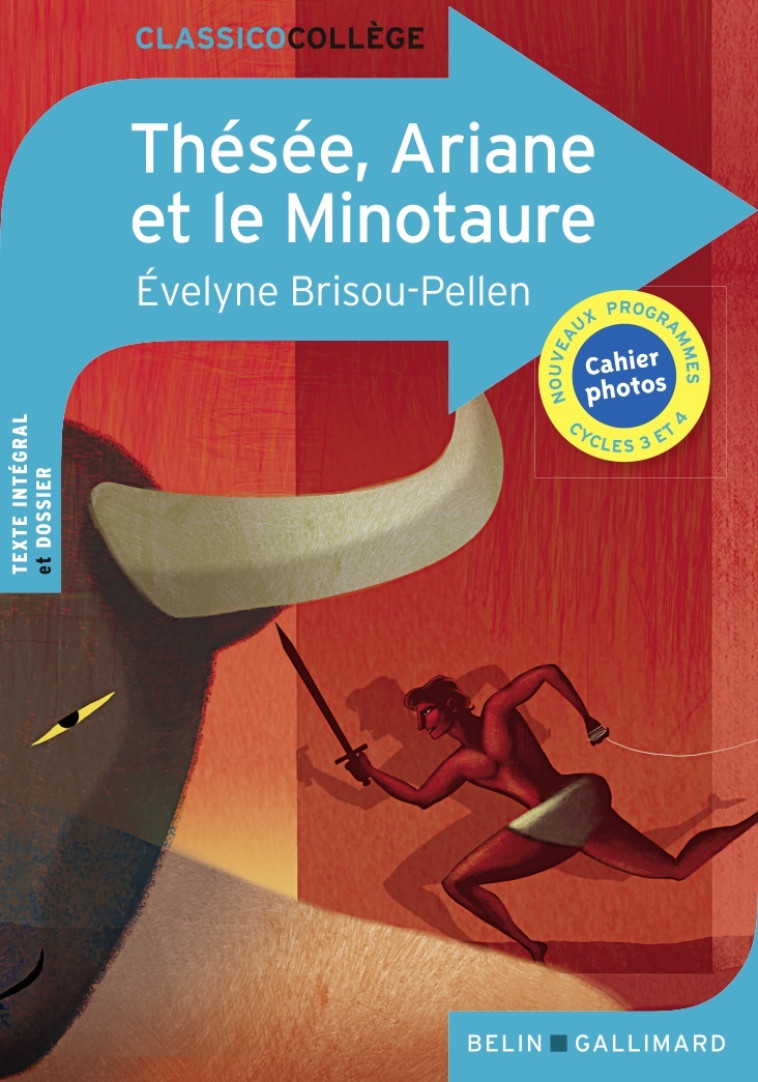 THESEE, ARIANE ET LE MINOTAURE - BRISOU-PELLEN E. - BELIN EDUCATION