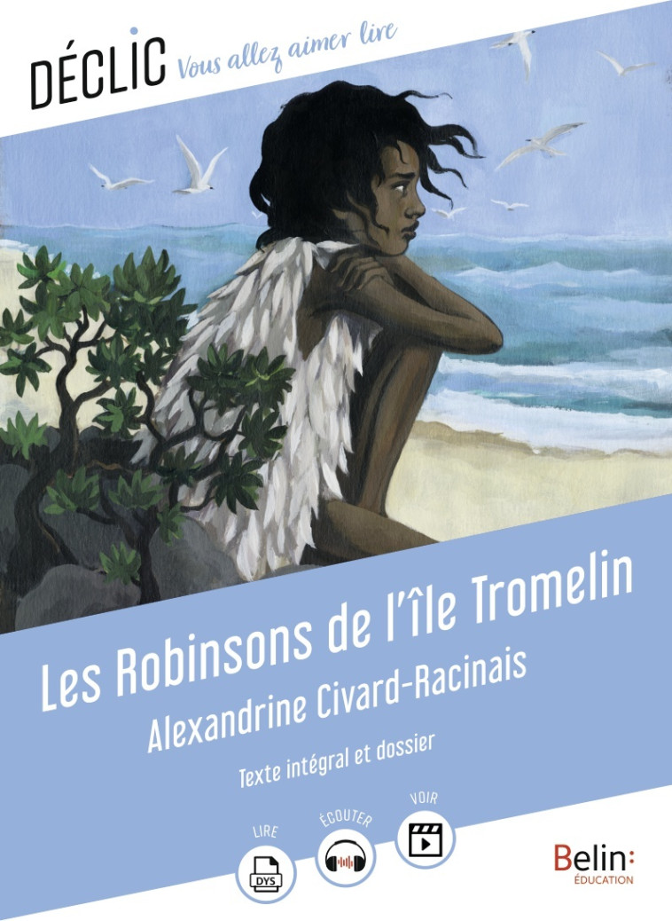 LES ROBINSONS DE L'ILE TROMELIN - CIVARD-RACINAIS - BELIN EDUCATION