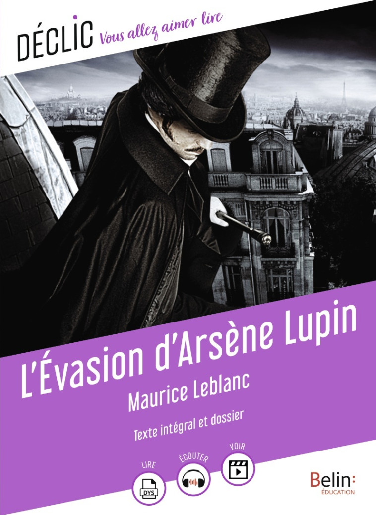 L'EVASION D'ARSENE LUPIN - HANNEDOUCHE/LEBLANC - BELIN EDUCATION