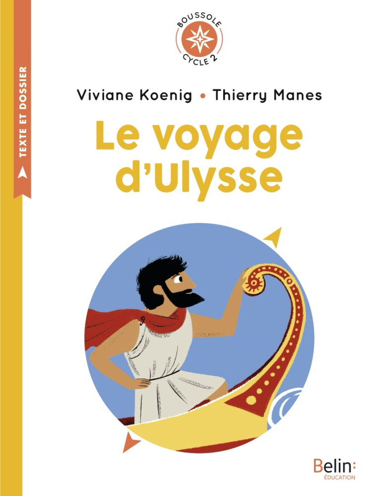 LE VOYAGE D'ULYSSE - BOUSSOLE CYCLE 2 - KOENIG/MANES - BELIN EDUCATION