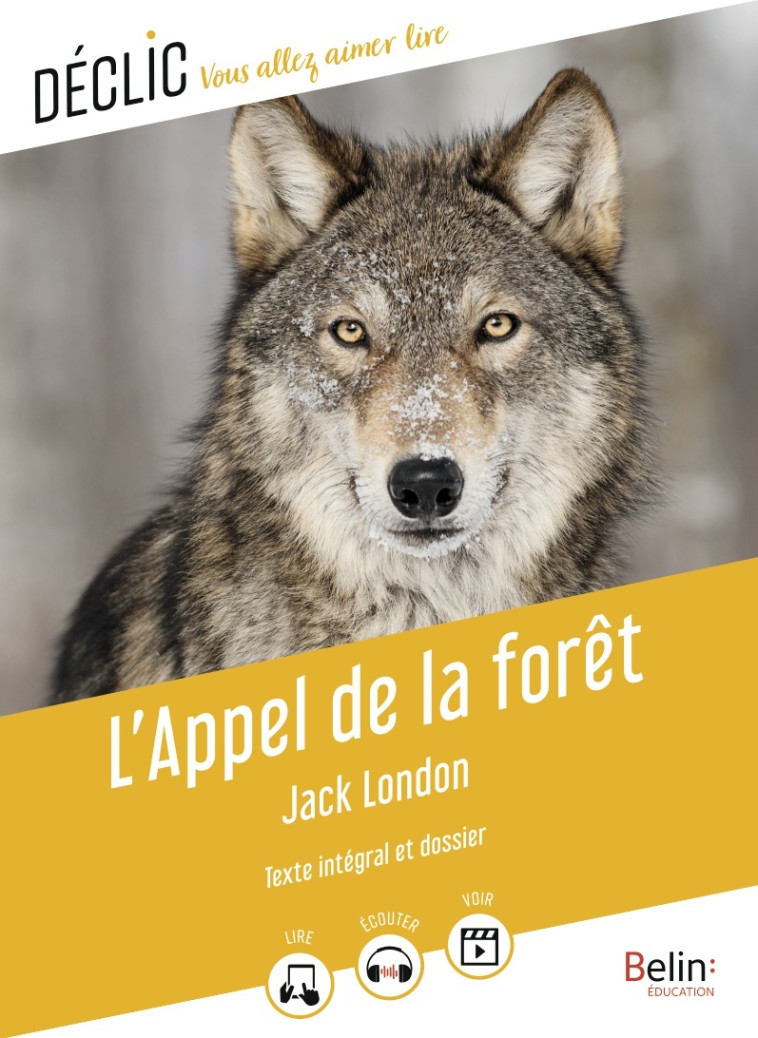 L'APPEL DE LA FORET - LONDON JACK - BELIN EDUCATION