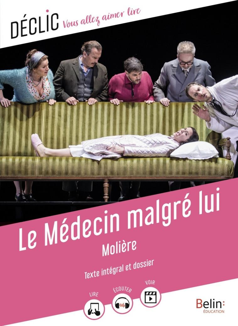 LE MEDECIN MALGRE LUI - MANDINI LUCILE - BELIN EDUCATION