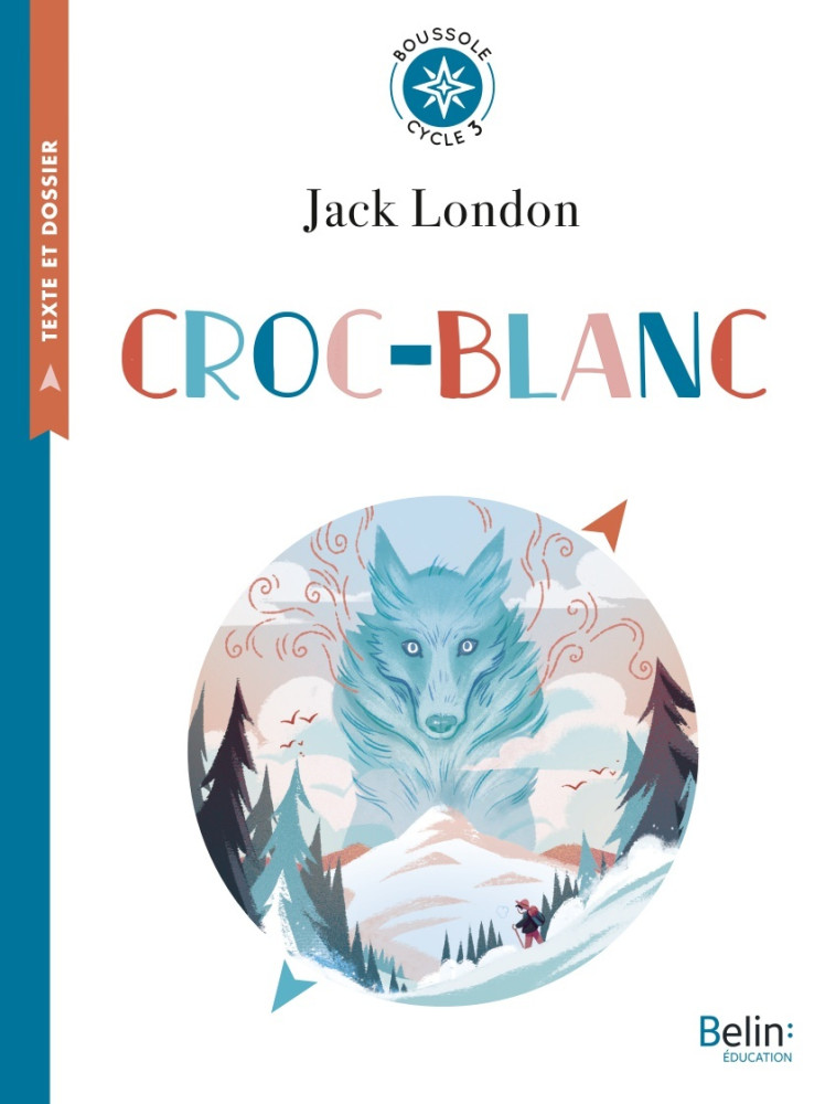 CROC-BLANC - BOUSSOLE CYCLE 3 - FIOROTTO/LONDON - BELIN EDUCATION